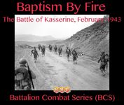 3153503 Baptism By Fire: The Battle of Kasserine