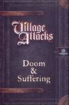 4475142 Village Attacks: Doom & Suffering