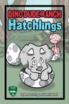 3719828 Dino Dude Ranch: Hatchlings