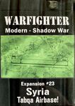 5734539 Warfighter: Expansion #23 – Syria Tabqa Airbase