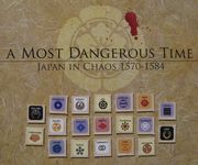 478320 A Most Dangerous Time: Japan in Chaos, 1570-1584