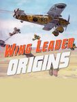 4969525 Wing Leader: Origins 1936-42