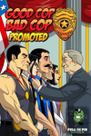 5419762 Good Cop Bad Cop: Promoted
